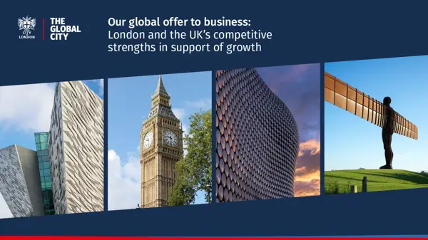 The cover of "Our global offer to business: London and the UK's competitive strengths in support of growth'