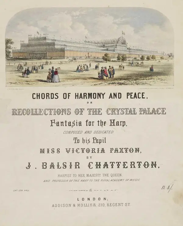 Illustration cover of 'Chords of harmony and peace' composed by J.B. Chatterton. With a view of Crystal Palace, the building for the Great Exhibition of 1851 in Hyde Park.